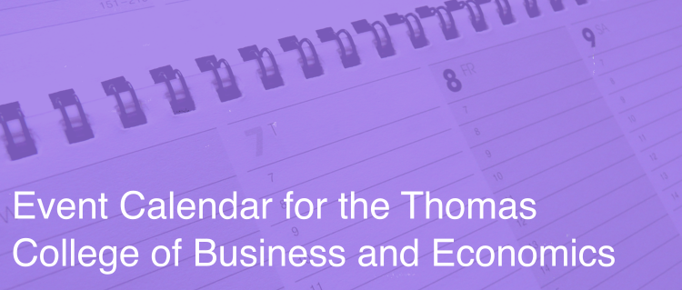 Event Calendar for the Thomas College of Business and Economics