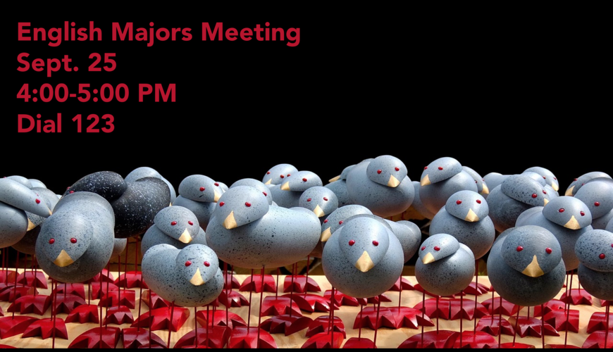 English Majors Meeting Sept. 25 4-5 PM Dial 123