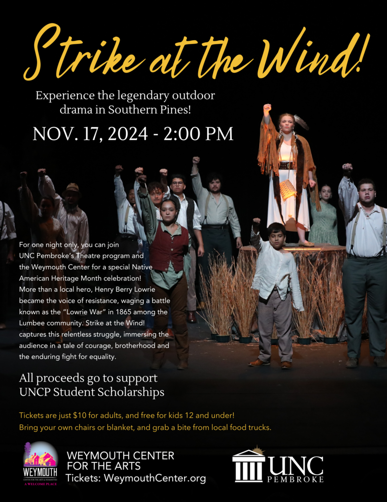 Strike at the Wind! will be performed at the Weymouth Center in Southern Pines on Sunday, November 17, 2024